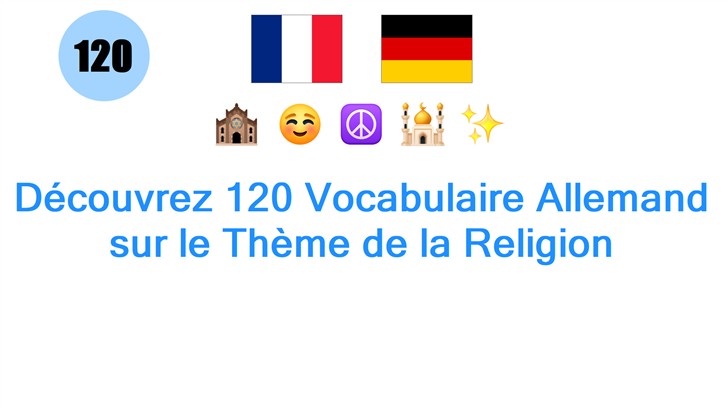 Découvrez 120 Vocabulaire Allemand sur le Thème de la Religion